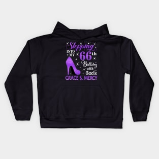 Stepping Into My 66th Birthday With God's Grace & Mercy Bday Kids Hoodie